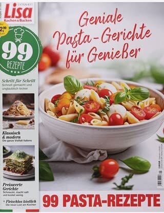 Lisa Kochen & Backen Spez - Lisa Kochen & Backen Spez 1/2023 99 Pasta-Rezepte - Preis vom 09.10.2026 07:28:09 h