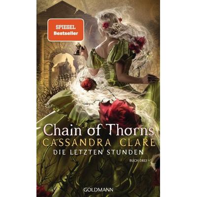 Chain of Thorns, Gebundene Ausgabe von Cassandra Clare, Goldmann, 978-3-442-31456-0