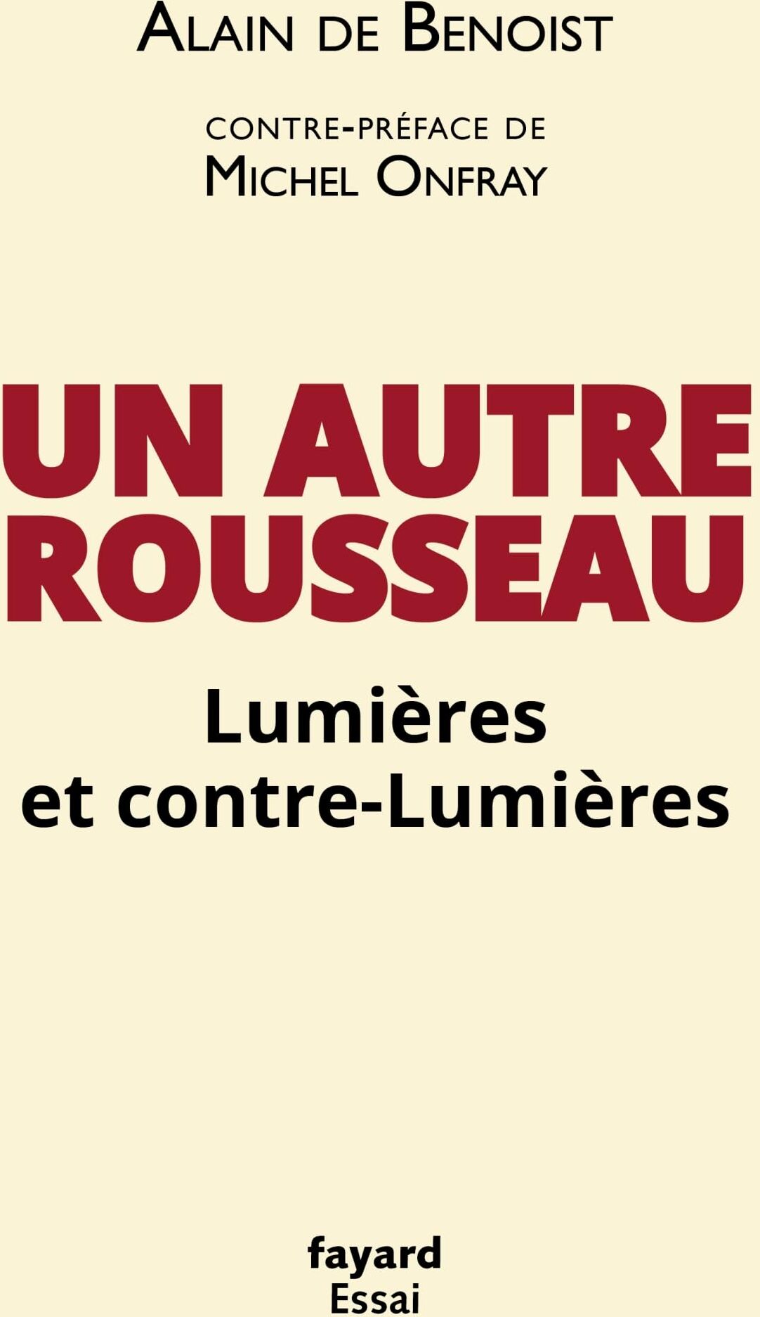 Benoist, Alain de - Un autre Rousseau : Lumières et contre-Lumières - Preis vom 11.10.2026 03:10:56 h