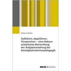 Aufklären, Appellieren, Fürsprechen - eine diskursanalytische Betrachtung der Aufgabenstellung, Schulbücher von Stefanie Müller