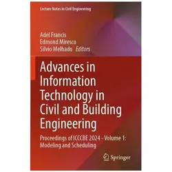 Advances in Information Technology in Civil and Building Engineering, Fachbücher von Silvio Melhado, Edmond Miresco, Adel Francis