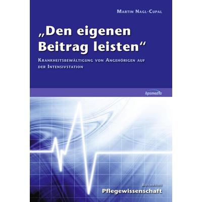 'Den eigenen Beitrag leisten'; Taschenbuch von Martin Nagl-Cupal, BoD - Books on Demand, 978-3-9814259-2-5
