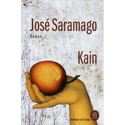 Kain, Taschenbuch von José Saramago, Hoffmann Und Campe, 978-3-455-01698-7