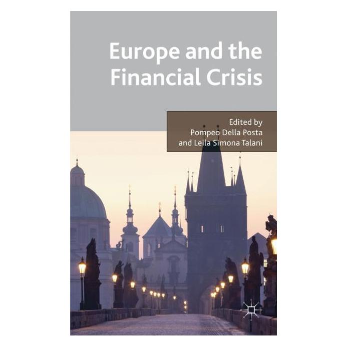 Palgrave Macmillan Uk Europe and the Financial Crisis (Englisch, Hardcover, Leila Simona Talani, Pompeo Della Posta) (25471875)