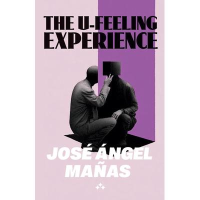 The U-Feeling Experience, Taschenbuch von José Ángel Mañas, Aniara