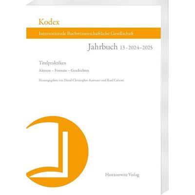 KODEX 13 (2025). Titelpraktiken, Taschenbuch von , Harrassowitz, 978-3-447-18496-0
