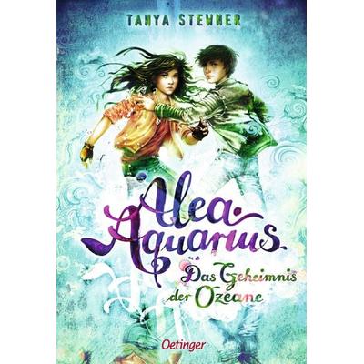 Alea Aquarius 3. Das Geheimnis der Ozeane, Taschenbuch von Tanya Stewner, Verlag Friedrich Oetinger GmbH, 978-3-7512-0803-1