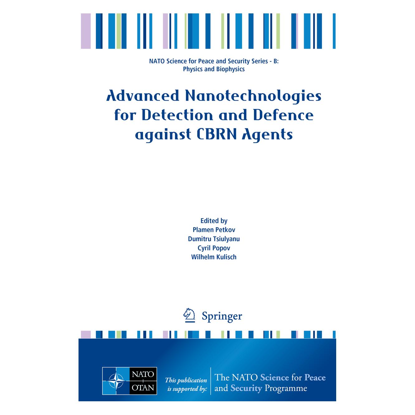 Springer Advanced Nanotechnologies for Detection and Defence against CBRN Agents (Englisch, Softcover, Cyril Popov, Dumitru Tsiulyanu, Plamen Petkov, Wilhelm Kulisch) (55977856)