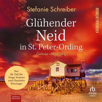 Glühender Neid in St.Peter Ording - Stefanie Schreiber, Audio, 9783691284799