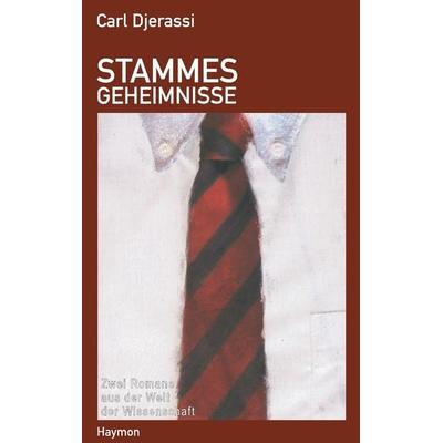 Djerassi, C: Stammesgeheimnisse, Taschenbuch von Carl Djerassi, Haymon Verlag, 978-3-85218-391-6
