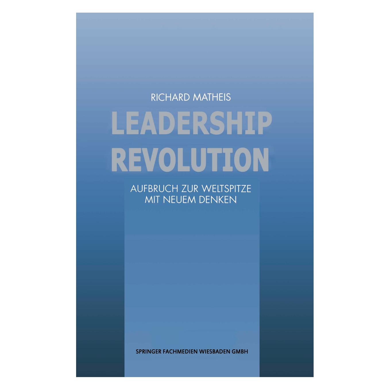 Gabler Leadership Revolution (Deutsch, Softcover, Richard Matheis) (55556231)