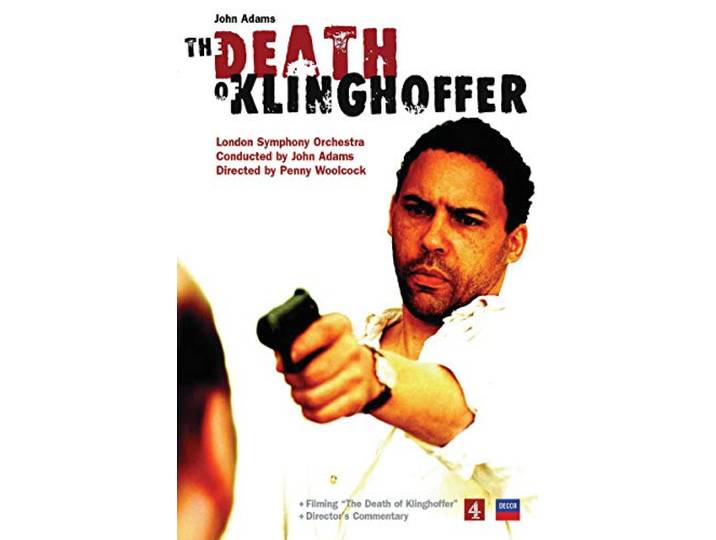 John Adams: the Death of Klinghoffer
