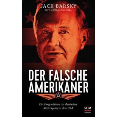 Der falsche Amerikaner, Paperback von Jack Barsky,Cindy Coloma, SCM Hänssler