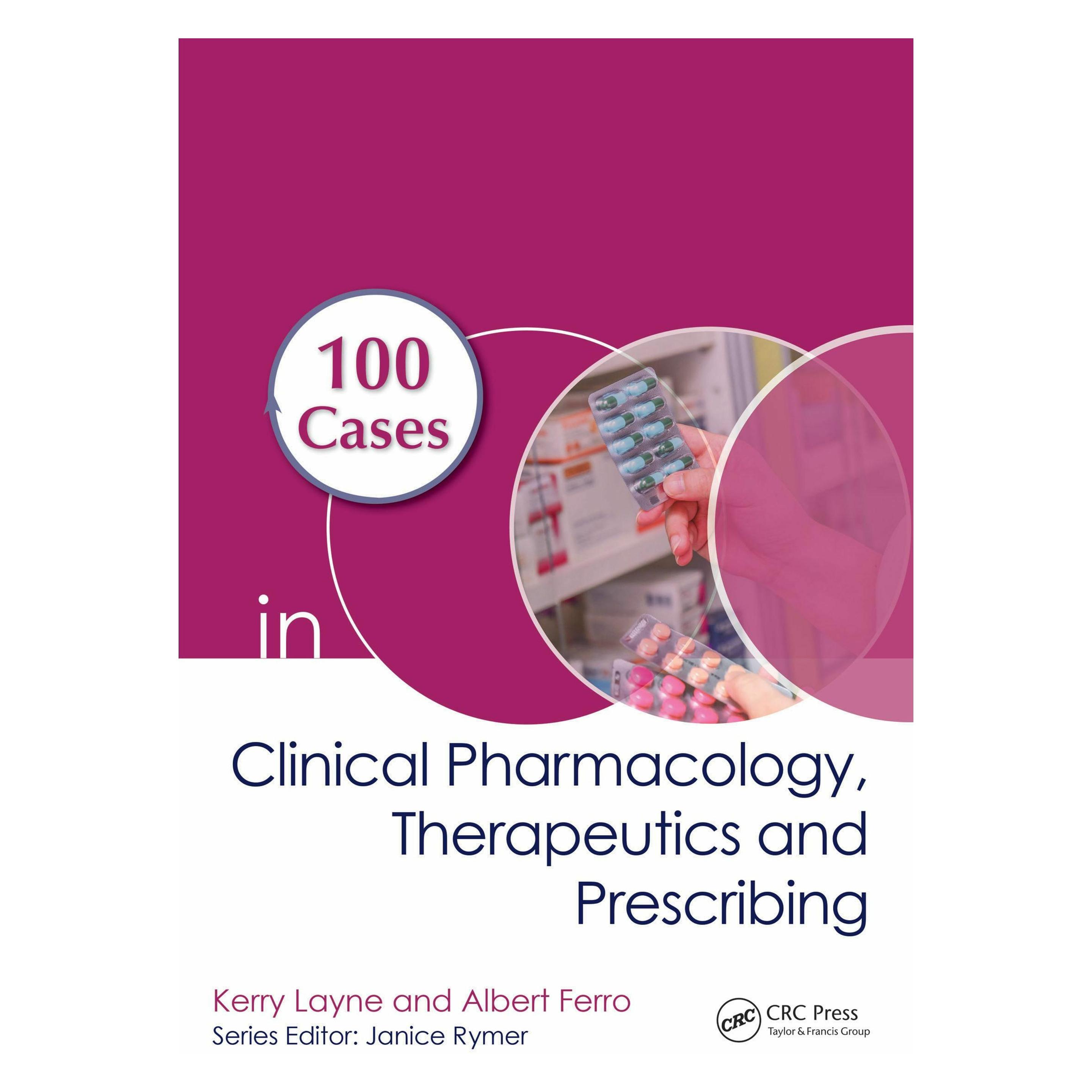 Taylor & Francis 100 Cases in Clinical Pharmacology, Therapeutics and Prescribing (Englisch, Albert Ferro, Kerry Layne) (49302885)