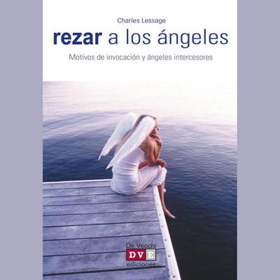 Rezar a los ángeles - Charles Lessage, Audio, 9798894059143