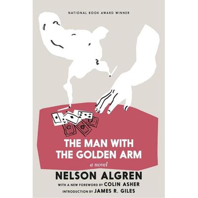 The Man With The Golden Arm, Taschenbuch von Nelson Algren, Seven Stories Press, 978-1-64421-215-8