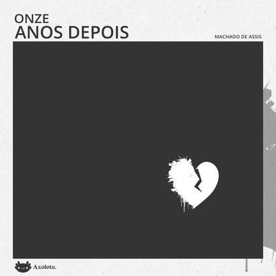 Onze anos depois - Machado de Assis, Audio, 9786560210196