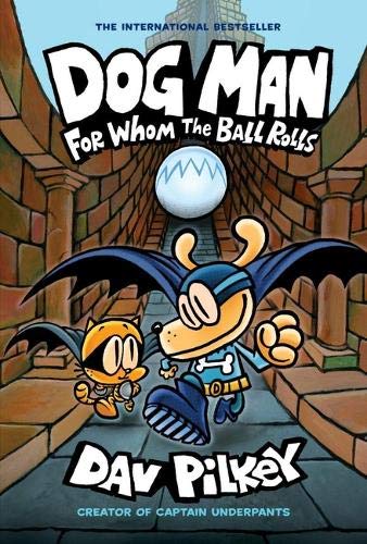 Dav Pilkey - Pilkey, D: For Whom the Ball Rolls (Dog Man, Band 7) - Preis vom 09.10.2026 07:28:09 h