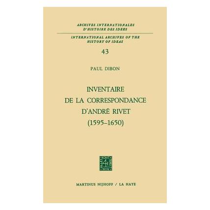 Springer Inventaire de la correspondance d'André Rivet (1595-1650) (Französisch, Hardcover, Paul Dibon) (63665634)