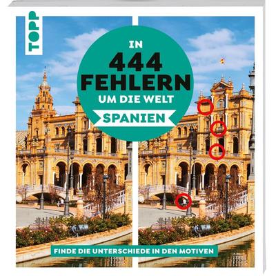 In 444 Fehlern um die Welt – Spanien. Finde die Unterschiede in den schönsten Motiven Spaniens., Taschenbuch von Christiane Behnke, frechverlag GmbH,