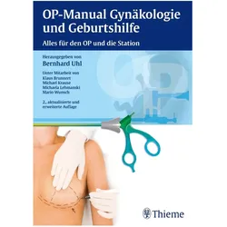 OP-Manual der Gynäkologie und Geburtshilfe, Fachbücher von Bernhard Uhl