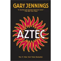 Aztec, Belletristik von Gary Jennings