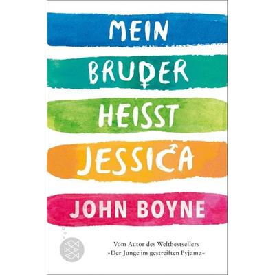 Mein Bruder heißt Jessica, Taschenbuch von John Boyne, Fischer Sauerländer, 978-3-7335-0640-7
