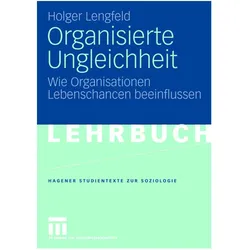 Organisierte Ungleichheit, Fachbücher von Holger Lengfeld
