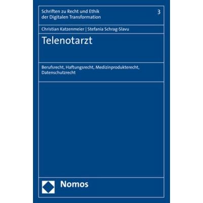 Telenotarzt, Taschenbuch von Christian Katzenmeier,Stefania Schrag-Slavu, Nomos, 978-3-8487-8278-9