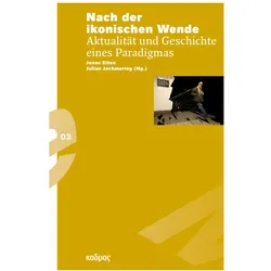 Nach der ikonischen Wende, Fachbücher von Jonas Etten, Julian Jochmaring