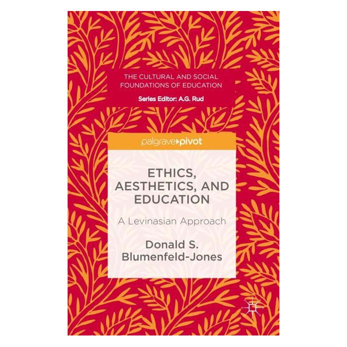 Palgrave Macmillan Blumenfeld-Jones:Ethics, Aesthetics, an (Englisch, Hardcover, Donald S. Blumenfeld-Jones) (63316108)