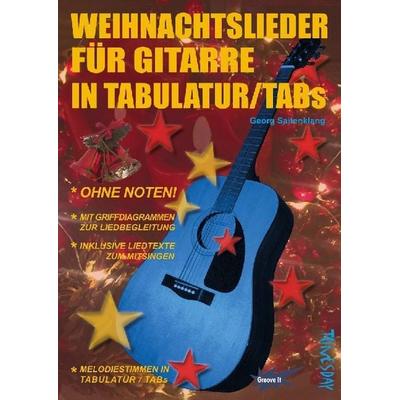 Weihnachtslieder für Gitarre in Tabulatur / TABs, Taschenbuch von Georg Saitenklang, Tunesday Records, 978-3-95534-027-8