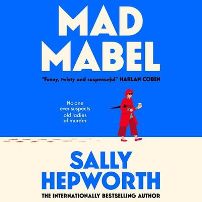 Mad Mabel - Sally Hepworth, Audio, 9781035096206