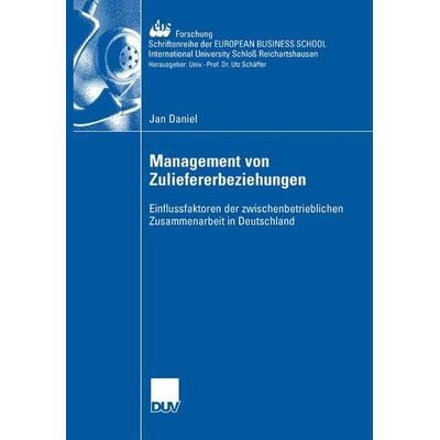 Management der Zuliefererbeziehungen, Taschenbuch von Jan Daniel, Deutscher Universitätsverlag, 978-3-8350-0483-2