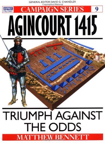 Matthew Bennett - Agincourt 1415: Triumph against the odds (Campaign) - Preis vom 09.10.2026 07:28:09 h
