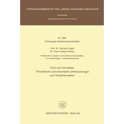 Kind und Fernsehen, Taschenbuch von Gerhard Augst, VS Verlag für Sozialwissenschaften, 978-3-531-02954-2