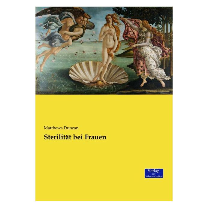 Verlag der Wissenschaften Sterilität bei Frauen (Deutsch, Softcover, Matthews Duncan) (55860112)