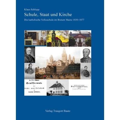 Schule, Staat und Kirche, Taschenbuch von Klaus Schlupp, Traugott Bautz, 978-3-88309-316-1