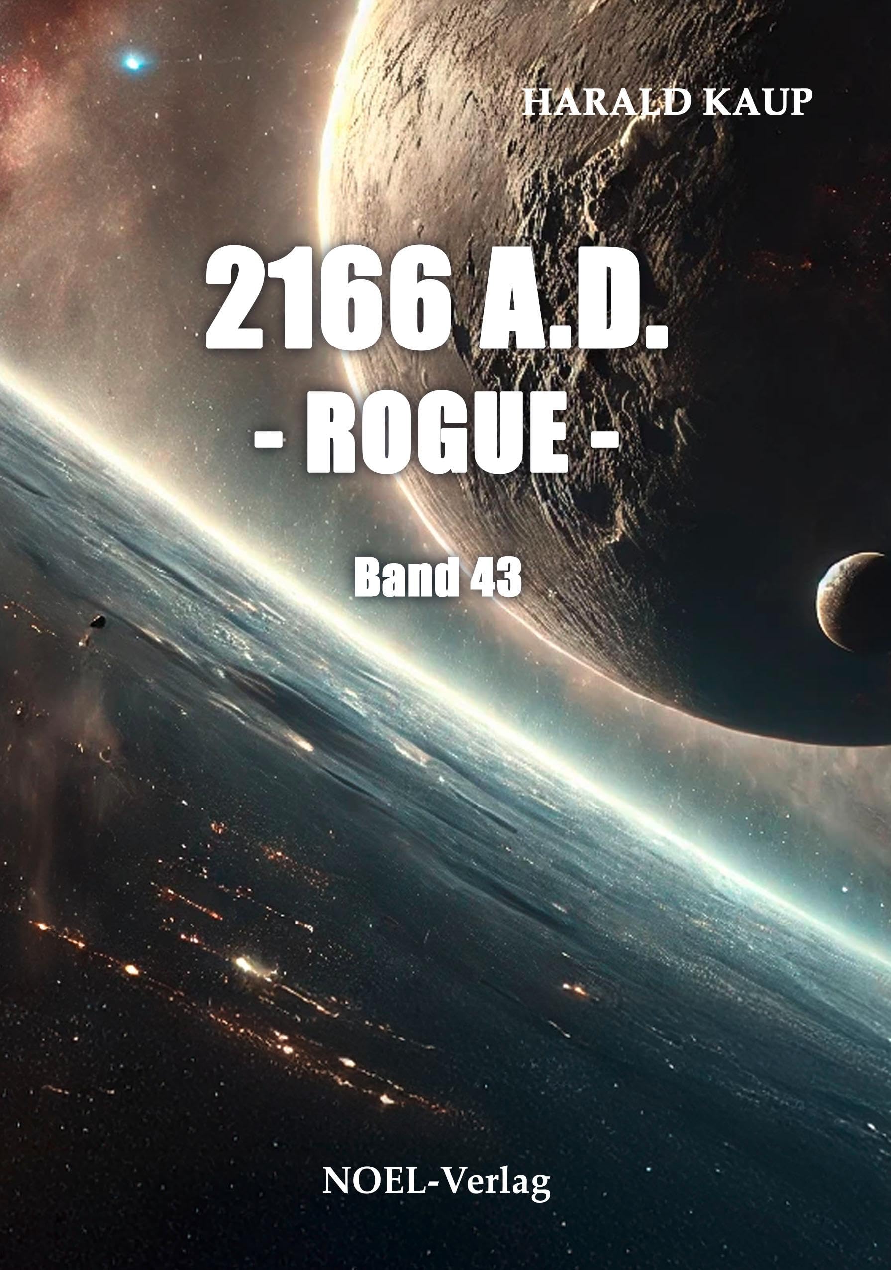 Harald Kaup - 2166 A.D. - Rogue - (Neuland Saga) - Preis vom 16.10.2026 11:41:07 h