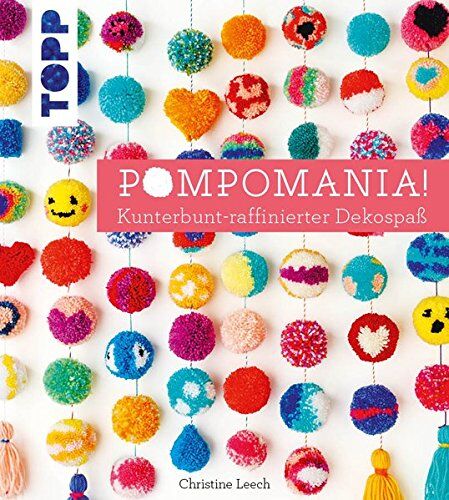 Pompomania!: Kunterbunt-raffinierter Dekospaß - Preis vom 14.10.2026 23:07:16 h