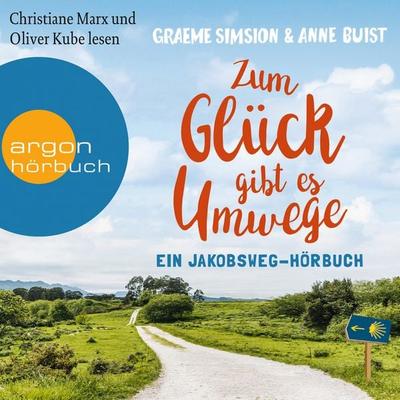 Zum Glück gibt es Umwege - Graeme Simsion,Anne Buist, Audio, 9783732417063