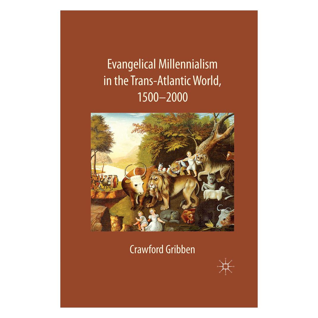 Springer Evangelical Millennialism in the Trans-Atlantic World, 1500-2000 (Englisch, Softcover, C. Gribben) (55823072)