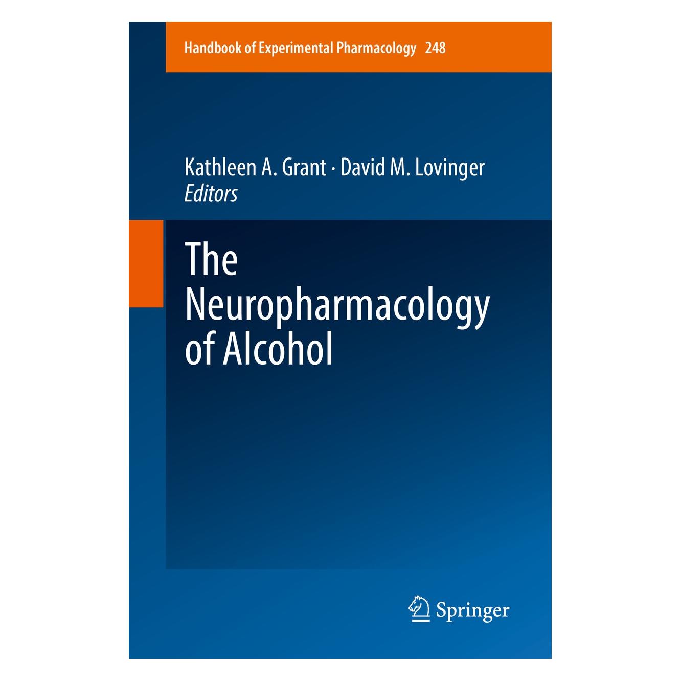 Springer The Neuropharmacology of Alcohol (Englisch, Hardcover, David M. Lovinger, Kathleen A. Grant) (9783319965222)