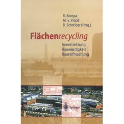 Flächenrecycling, Fachbücher von Michael von Pidoll, Reiner Kompa, Bernd Schreiber