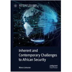 Inherent and Contemporary Challenges to African Security, Fachbücher von Manu Lekunze