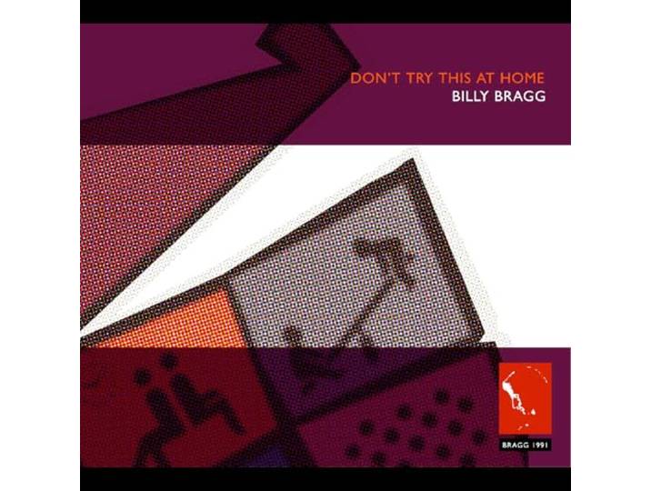 Billy Bragg - Don't Try This At Home