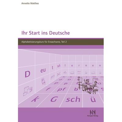 Ihr Start ins Deutsche, Taschenbuch von Annette Matthes, Buske, H, 978-3-934106-73-4