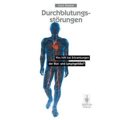 Durchblutungsstörungen, Taschenbuch von Curt Diehm, Springer Berlin, 978-3-540-60527-0