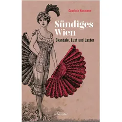 Sündiges Wien, Sachbücher von Gabriele Hasmann