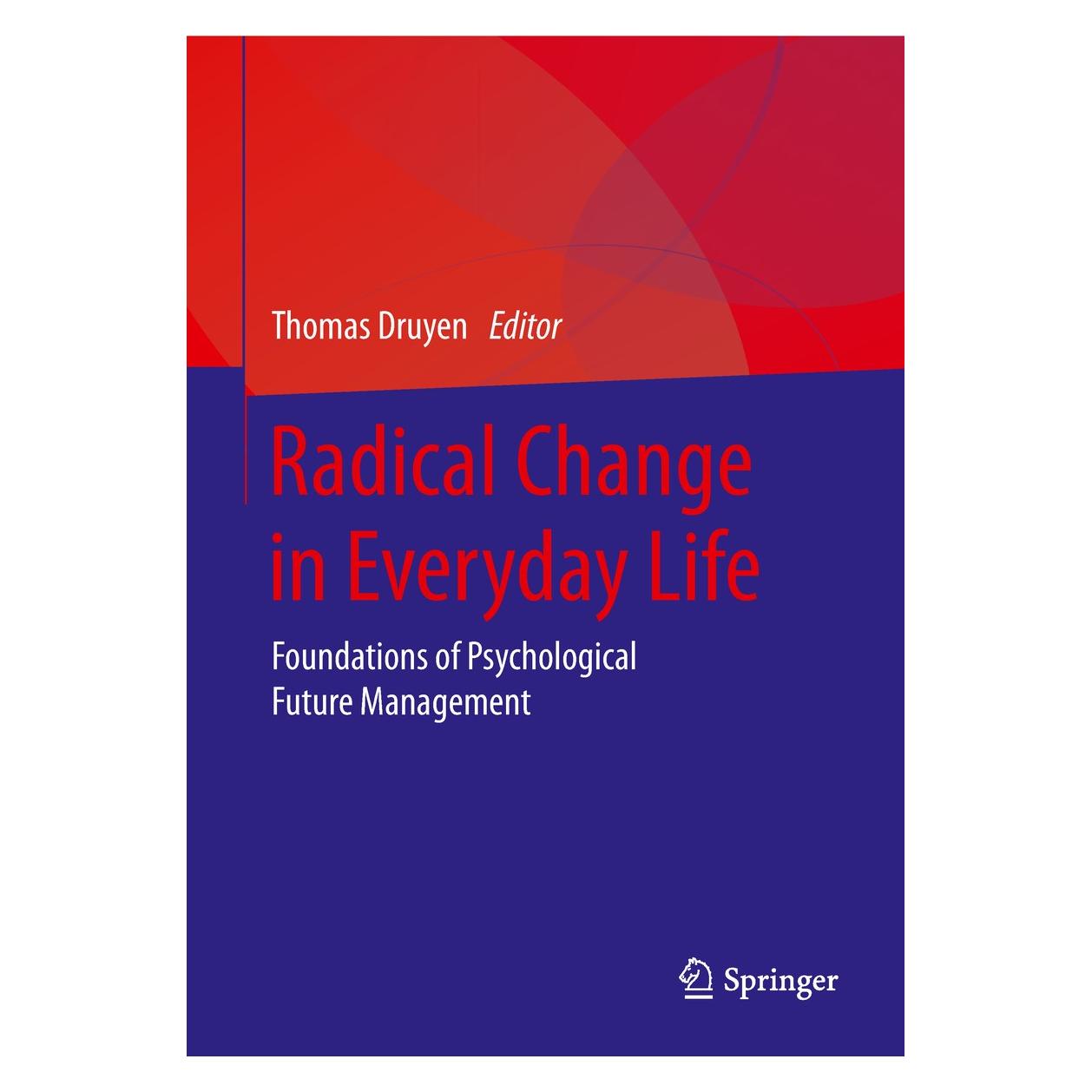 Springer Radical Change in Everyday Life (Englisch, Hardcover, Thomas Druyen) (9783658256456)